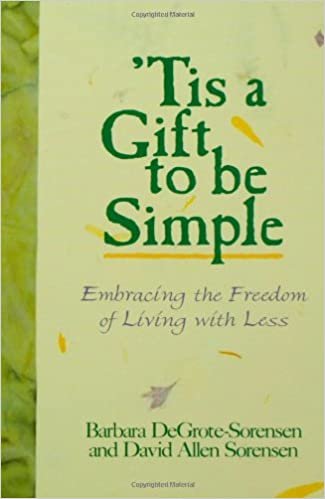 'Tis a Gift to be Simple: Embracing the Freedom of Living with Less