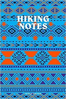 Hiking Notes: Tribal Print 6"x9" Cover With 100 dot grid journal pages. A blank dot grid notebook for your adventures.