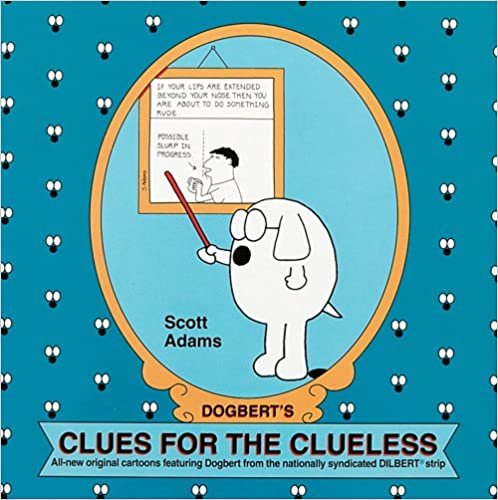 Dogbert's Clues for the Clueless: A Dilbert Collection (Dilbert Books (Paperback Andrews McMeel)) indir