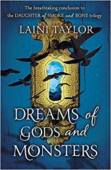 Dreams of Gods and Monsters: The Sunday Times Bestseller. Daughter of Smoke and Bone Trilogy Book 3 indir