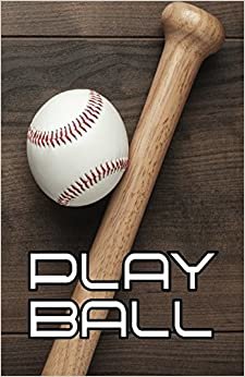 Play Ball: Writing Journal, Diary or Planner