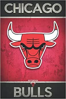 Chicago Bulls Notebook: Lined Pages | Journal | Diary | For Students, Teens, and Kids | For School, College, University, and Home, Gift | Chicago Bulls Fan Appreciation