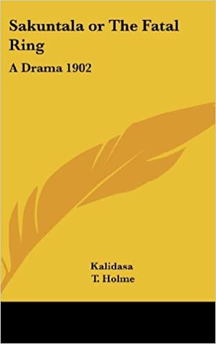 Sakuntala or the Fatal Ring: A Drama 1902 indir