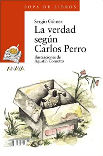 La verdad segun Carlos perro / the Truth According to Carlos Dog