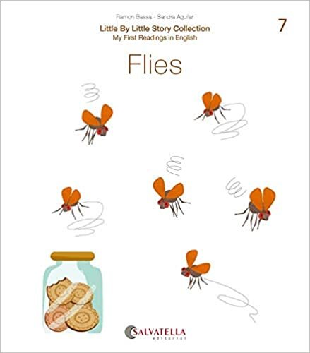 Flies: Flies (Little by little, Band 7) indir
