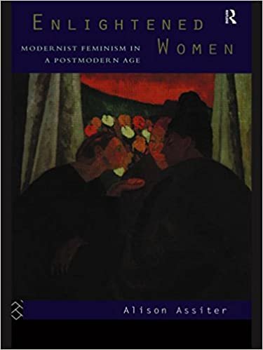 Enlightened Women: Modernist Feminism in a Postmodern Age (Foundations of the Market Economy) indir
