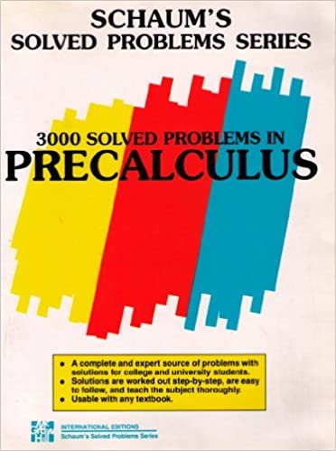 3000 Solved Problems in Precalculus (Schaums Solved Problems Series)