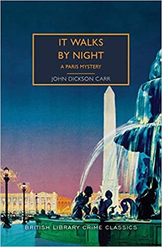 It Walks by Night: A Paris Mystery (British Library Crime Classics)