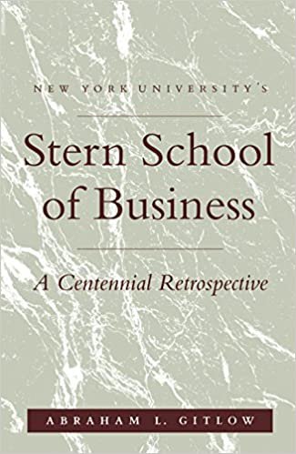 NYU's Stern School of Business: A Centennial Retrospective