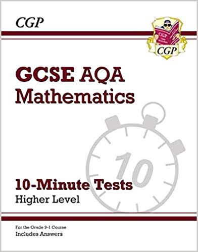 New Grade 9-1 GCSE Maths AQA 10-Minute Tests - Higher (includes Answers) (CGP GCSE Maths 9-1 Revision) indir