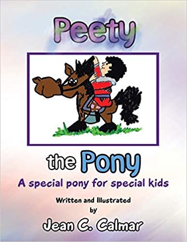 Peety the Pony: A Special Pony for Special Kids