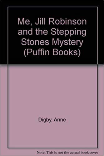 Me, Jill Robinson and the Stepping Stones Mystery (Puffin Books)