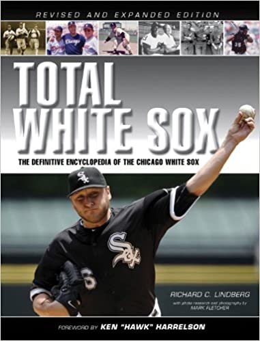 Total White Sox: The Definitive Encyclopedia of the World Champion Franchise