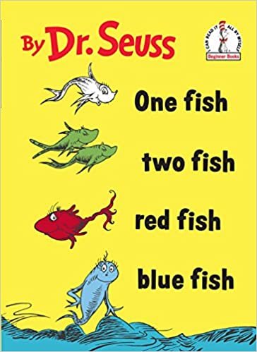 One Fish, Two Fish, Red Fish, Blue Fish (I can read it all by myself beginner books)