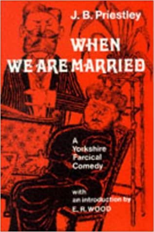 When We are Married (Hereford Plays) indir