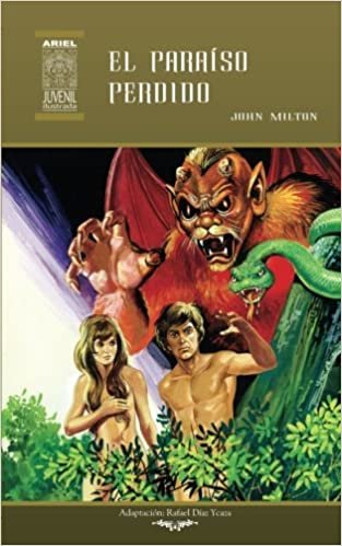 El paraíso perdido: Volume 46 (Ariel Juvenil Ilustrada)