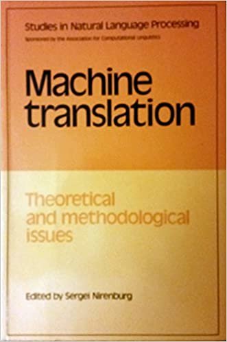 Machine Translation: Theoretical and Methodological Issues (Studies in Natural Language Processing)