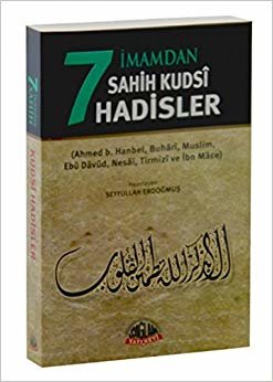 7 İmamdan Sahih Kudsi Hadisler