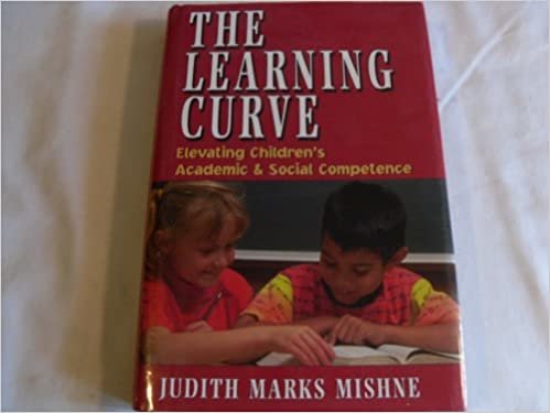 The Learning Curve: Elevating Children's Academic and Social Competence