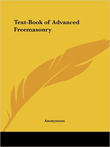The Textbook of Advanced Freemasonry
