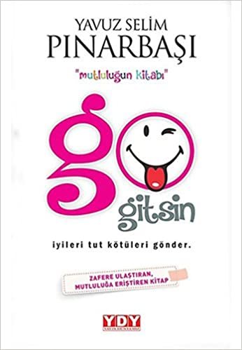 Go Gitsin: "Mutluluğun Kitabı" İyileri Tut Kötüleri Gönder