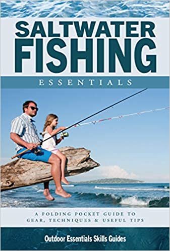 Saltwater Fishing Essentials: A Waterproof Folding Guide to Gear, Techniques & Useful Tips (Outdoor Essentials Skills Guide) indir