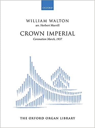 Walton, W: Crown Imperial: Paperback: Organ Solo Version indir