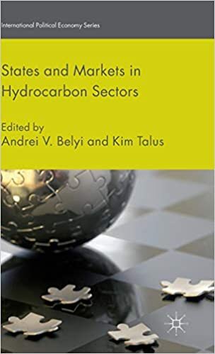 States and Markets in Hydrocarbon Sectors (International Political Economy Series)
