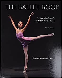 Ballet Book: The Young Performer's Guide to Classical Dance indir