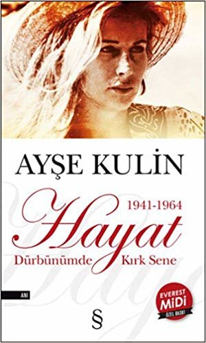 Hayat (Midi Boy): 1941-1964 Dürbünümde Kırk Sene