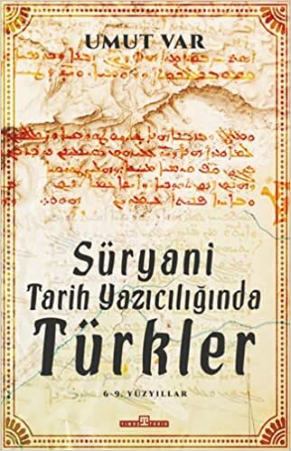 Süryani Tarih Yazıcılığında Türkler