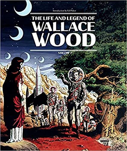 Life and Legend of Wallace Wood Volume 2, The