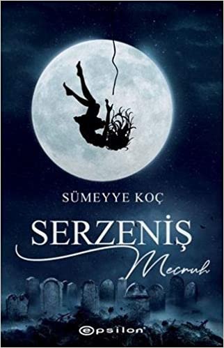 Serzeniş 2: Mecruh (Ciltli)