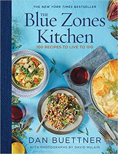 The Blue Zones Kitchen: 100 Recipes to Live to 100 indir