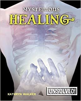 Mysterious Healing (Unsolved! (Library))