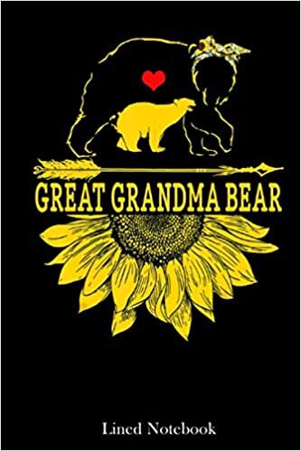 great grandma Bear Sunflower Lover Mother's Day lined notebook: Mother journal notebook, Mothers Day notebook for Mom, Funny Happy Mothers Day Gifts notebook, Mom Diary, lined notebook 120 pages 6x9in indir