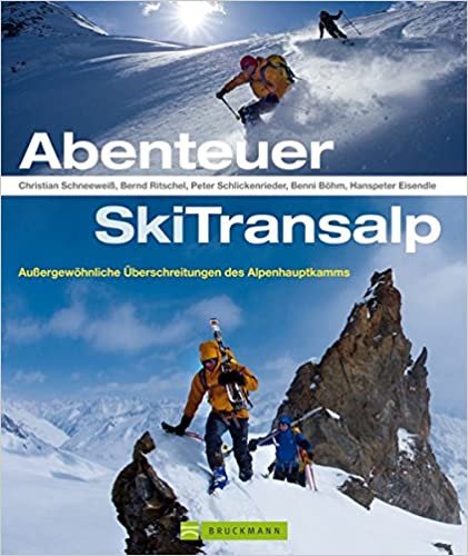 Abenteuer SkiTransalp: Außergewöhnliche Überschreitungen des Alpenhauptkamms indir