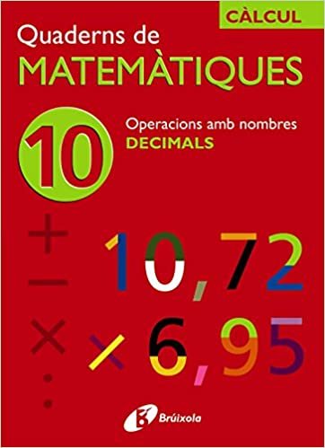 Operacions Amb Decimals / Operations with decimals: Cálcul (Quaderns de Matematiques / Mathematics Workbooks)