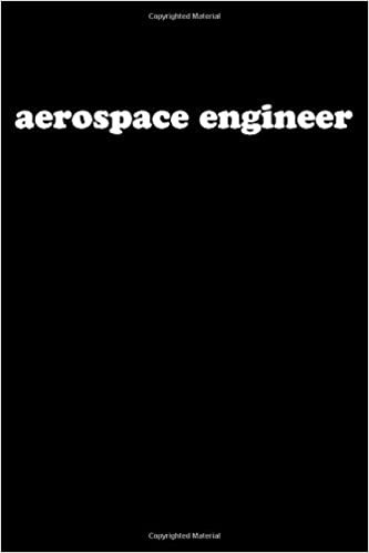 AEROSPACE ENGINEER: Aerospace Engineer Gifts - Blank Lined Notebook Journal – (6 x 9 Inches) – 120 Pages