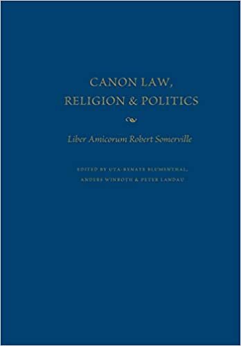 Canon Law, Religion and Politics: Liber Amicorum Robert Somerville