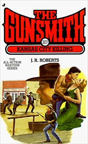 Kansas City Killing (Gunsmith, Band 207)