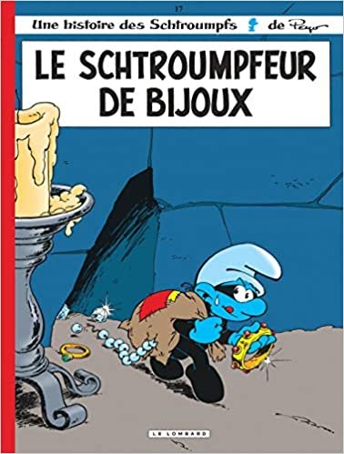 Les Schtroumpfs: Le Schtroumpfeur De Bijoux (LES SCHTROUMPFS (17))