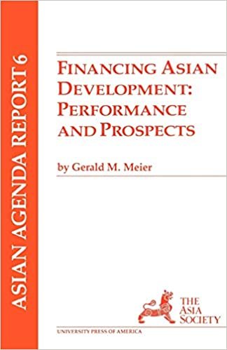 Financing Asian Development: Performance and Prospects v. 1: Performance and Prospects Vol 1 (The Asia Society's Asian Agenda Report Series)