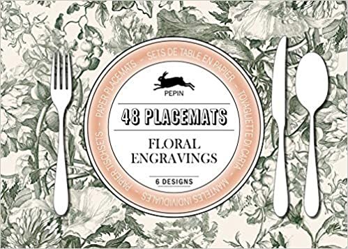 Floral Engravings: Paper Placemat Pad (Multilingual Edition): Paper placemats - sets de table en papier - tovagliette di carta - manteles indivisuelles - Papier Tischsets indir