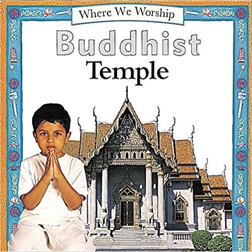 Buddhist Temple (Where We Worship)