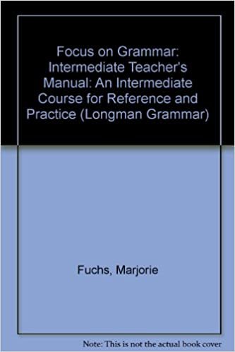 Teacher's Manual: An Intermediate Course for Reference and Practice: Intermediate Teacher's Manual (Longman Grammar)