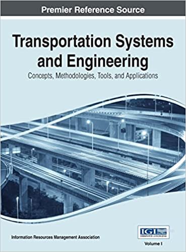 Transportation Systems and Engineering: Concepts, Methodologies, Tools, and Applications, Vol 1