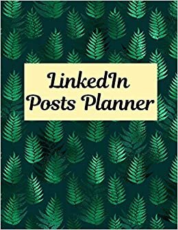 LinkedIn post planner: Organizer to Plan All Your Posts & Content