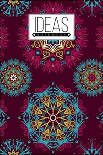 Ideas Notebook: Premium Mandalas Cover Ideas Notebook, Ideas Journal/Mini Ideas Notebook/Pocket Idea Log Book 120 Pages - Size 6" x 9" by Heinz-Georg Reichel
