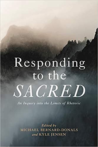 Responding to the Sacred: An Inquiry into the Limits of Rhetoric indir